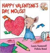 book cover of Happy Valentine's Day, Mouse! Board Book by Laura Numeroff
