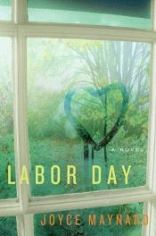 book cover of Labor Day by Joyce Maynard