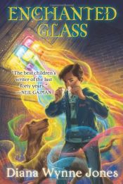 book cover of Enchanted Glass by Diana Wynne Jones