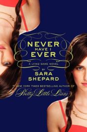 book cover of Never Have I Ever by Sara Shepard