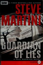 book cover of Guardian of lies by Steve Martini