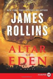 book cover of ALTER OF EDEN by New York Times Best Selling Author James Rollins by 詹姆士·罗林斯