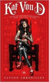 book cover of The tattoo chronicles by Kat Von D