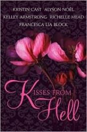book cover of Kisses from Hell (Darkest Powers Book 3.5) by Kristin Cast