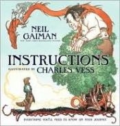 book cover of Instructions : [everything you'll need to know on your journey] by Neil Gaiman