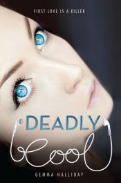 book cover of Deadly Cool by Gemma Halliday