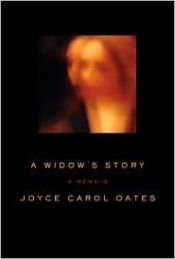 book cover of A widow's story : a memoir by Joyce Carol Oates