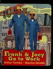 book cover of Frank & Joey go to work by Arthur Yorinks