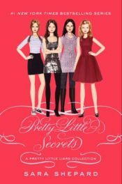 book cover of Pretty Little Liars: Pretty Little Secrets by Sara Shepard