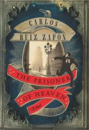 book cover of El prisionero del cielo by Carlos Ruiz Zafón