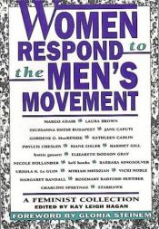 book cover of Women Respond to the Men's Movement: A Feminist Collection by Gloria Steinem