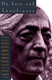 book cover of On Love and Loneliness by Jiddu Krishnamurti