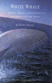 book cover of White Whale by Robert Siegel
