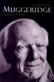 book cover of Muggeridge: The Biography by Richard Ingrams