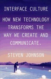 book cover of Interface Culture by Steven Johnson