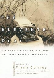 book cover of The Eleventh Draft by Frank Conroy