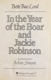 book cover of In the Year of the Boar and Jackie Robinson S by Bette Lord