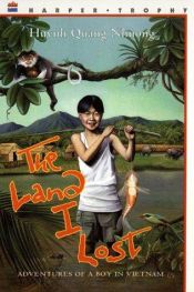 book cover of The Land I Lost by Quang Nhuong Huynh