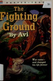 book cover of The Fighting Ground by Avi