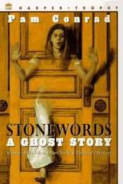 book cover of Stonewords: A Ghost Story by Pam Conrad