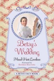 book cover of Betsy's Wedding by Maud Hart Lovelace