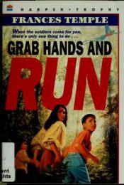 book cover of Grab Hands and Run by Frances Temple