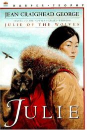 book cover of Julie (Julie of the Wolves, 2) by Jean Craighead George