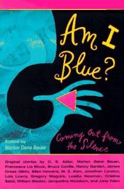 book cover of Am I Blue?: Coming Out from the Silence by Marion Dane Bauer