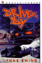 book cover of Drive-by by Lynne Ewing