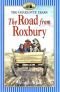 The Road from Roxbury (Little House the Charlotte Years)