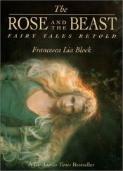 book cover of The rose and the beast by Francesca Lia Block