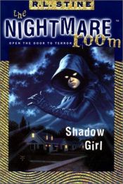 book cover of The Nightmare Room #8: Shadow Girl by R. L. Stine