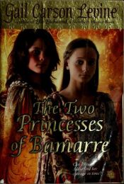 book cover of The Two Princesses of Bamarre by Gail Carson Levine
