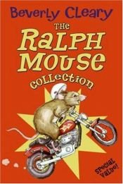 book cover of Mouse House Trio (3 Book Boxed Set) - 'The Mouse and the Motorcycle', 'Ralph S. Mouse' & 'Runaway Ralph' by Beverly Cleary