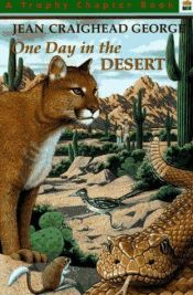 book cover of One Day in the Desert by Jean Craighead George