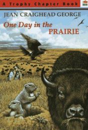 book cover of One Day in the Prairie (3) by Jean Craighead George