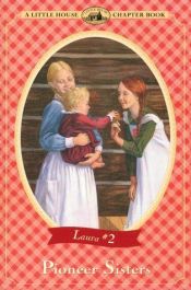 book cover of Pioneer Sisters by Laura Ingalls Wilder