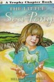 book cover of The Little Sea Pony by Helen Cresswell