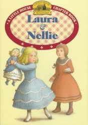 book cover of Laura & Nellie (Little House Chapter Book) by ローラ・インガルス・ワイルダー