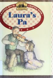 book cover of Laura's Pa (Little House Chapter Book) by Laura Ingalls Wilder