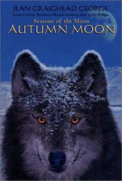 book cover of Autumn moon by Jean Craighead George
