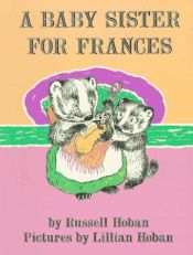 book cover of A baby sister for Frances by Russell Hoban