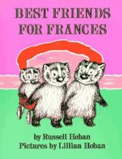 book cover of Best friends for Frances by Russell Hoban
