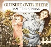 book cover of Outside Over There by Maurice Sendak
