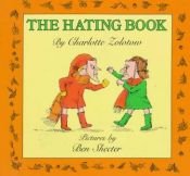 book cover of The Hating Book by Charlotte Zolotow