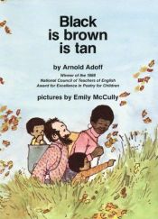 book cover of Black is brown is tan by Arnold Adoff