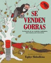 book cover of Se Venden Gorras (Caps For Sale) (Turtleback School & Library Binding Edition) (Reading Rainbow Books (Tb)) by Esphyr Slobodkina