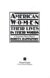book cover of American Women: Their Lives in Their Words by Doreen Rappaport