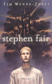 book cover of Stephen Fair by Tim Wynne-Jones