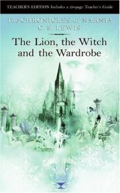 book cover of The Chronicles of Narnia: The Lion, the Witch and the Wardrobe, Special Teacher's Edition (Advanced Reader's Copy) by سی. اس. لوئیس